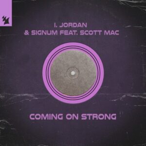 Signum, Scott Mac & I. JORDAN - Coming On Strong [ARMAS3607]