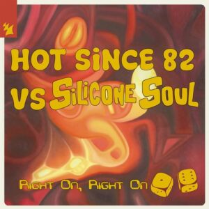 Silicone Soul, Hot Since 82 - Right On, Right On [ARMAS3602]