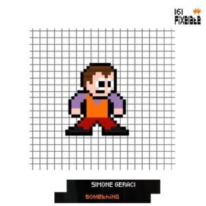 Simone Geraci - Something [PIXELATE161]