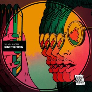 Sllash & Doppe - Move That Body [SND045]