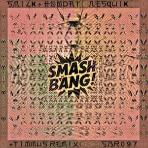 Smilk, Hoodat - Nesquik [SBR097]