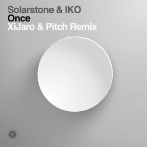 Solarstone & Iko - Once - XiJaro & Pitch Remix [BH16220]