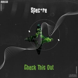 Spec+re - Check This Out [ARM168]
