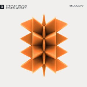 Spencer Brown - Four Shades EP [BEDDIGI279]