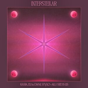 Stylo, Kasia, Eli & Dani - All I See Is Us [INTER048B]