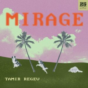 Tamir Regev - Mirage [BAR25249]