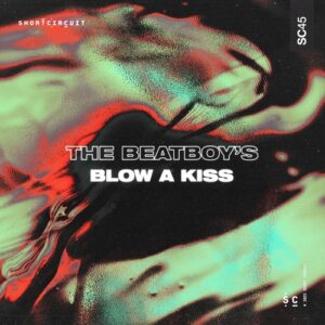 The BeatBoy's - Blow A Kiss [SC45B]