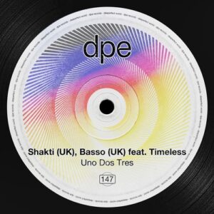 Timeless, Shakti (UK), Basso (UK) - Uno Dos Tres [DP403]