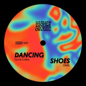 Tom & Collins & OMRI. - Dancing Shoes (Extended) [HIGH247E]