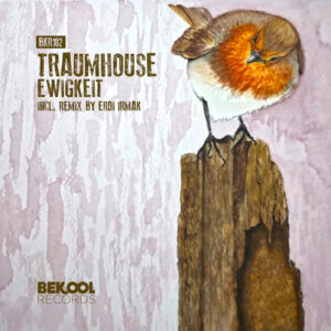 Traumhouse - Ewigkeit [BKR102]