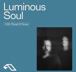 VA - Anjunachill presents Luminous Soul (DJ Mix)