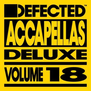 VA - Defected Accapellas Deluxe, Vol. 18 [DEFACD18D]