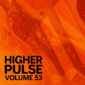 VA - Higher Pulse, Vol. 53 [HIGHERPULSE084]