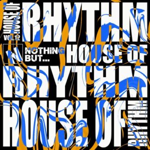 VA - Nothing But... House of Rhythm, Vol. 12 [NBHOR12B]