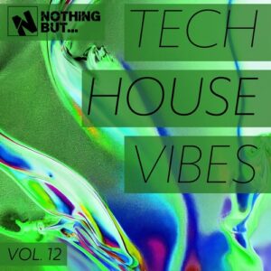 VA - Nothing But... Tech House Vibes, Vol. 12 [NBTHV12]