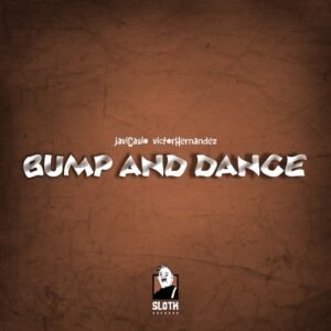 Victor Hernandez, Javi Casio - Bump and Dance [SLT8]