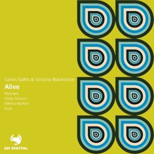 Victoria Blackstone & Carlos Gatto - Alive [AHD551]