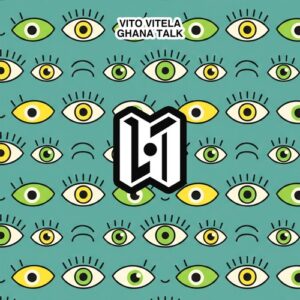 Vito Vitela - Ghana Talk [PHE334]