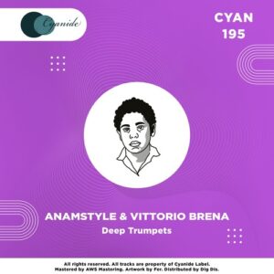 Vittorio Brena, AnAmStyle - Deep Trumpets [CYAN195]