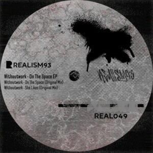 Withoutwork - On The Space EP [REAL049]