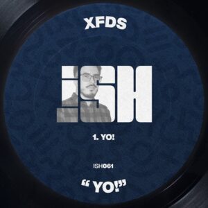 XFDS - YO! [ISH061]