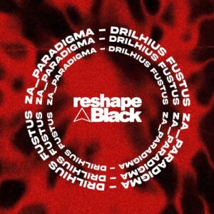 Za__Paradigma - Drilhius Fustus [RB175]
