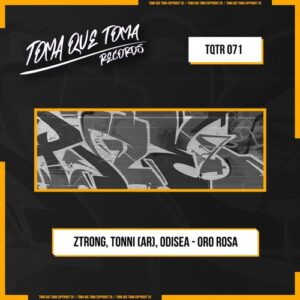 Ztrong, Tonni (AR), Odisea - Oro Rosa [TQTR071]