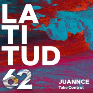 juannce - Take Control [LAT62219D]