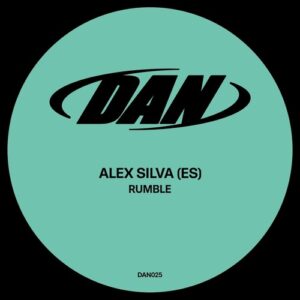 Alex Silva (ES) - Rumble [DAN025]