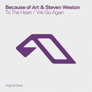 Because of Art, Steven Weston & Maria Metaxa - To The Heart / We Go Again [ANJDEE965BD]