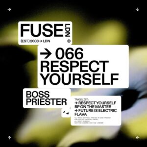 Boss Priester - Respect Yourself [FUSE0656]