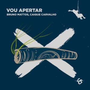 Bruno Mattos, Caique Carvalho - Vou Apertar [CAT1622051]
