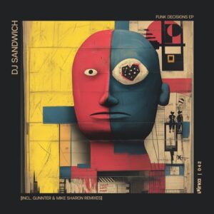 DJ Sandwich - Funk Decisions EP (Incl. Gunnter & Mike Sharon Remixes) [PRK042]