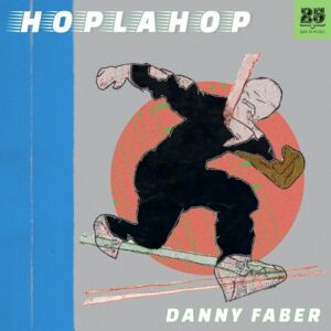 Danny Faber - Hoplahop [BAR25251]