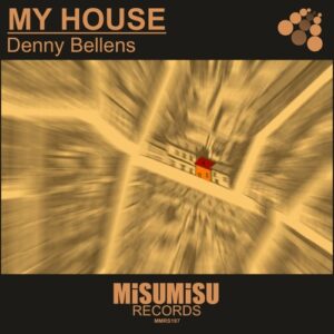 Denny Bellens - My House [MMRS197]