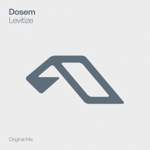 Dosem - Levitize [ANJDEE964BD]