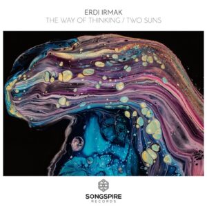 Erdi Irmak - The Way Of Thinking / Two Suns [SSR303]