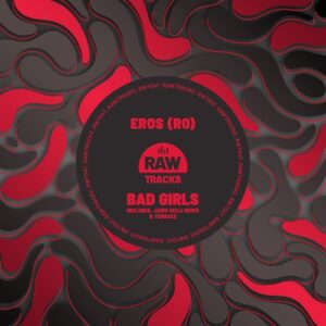 Eros (RO) - Bad Girls [RWT047]