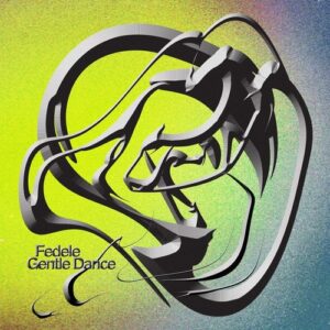 Fedele - Gentle Dance EP [DIYNAMIC276]