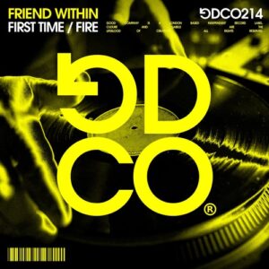 Friend Within - First Time / Fire (Original Mix) [5026854427089]