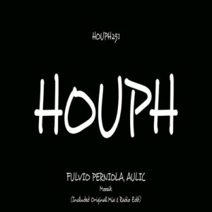 Fulvio Perniola, Aulic - Moozik [HOUPH251]