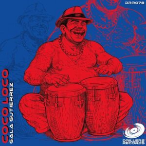 Gala Gutierrez - Coco Loco [DRR078]