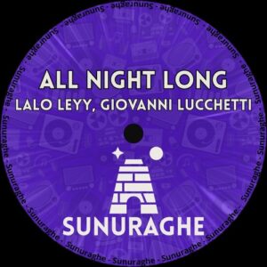 Giovanni Lucchetti, lalo leyy - All Night Long [SNR181]