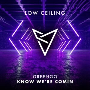 GreenGO - KNOW WE'RE COMIN [LOWC312]