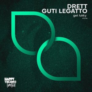 Guti Legatto, Drett - Get Lukky [HTL114]