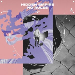 Hidden Empire - No Rules [TRUE12199]