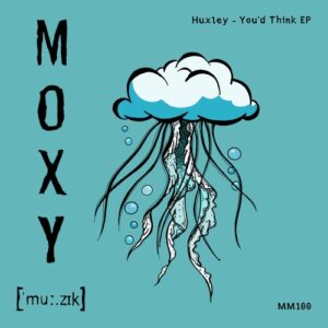 Huxley - You'd Think EP [MM100]