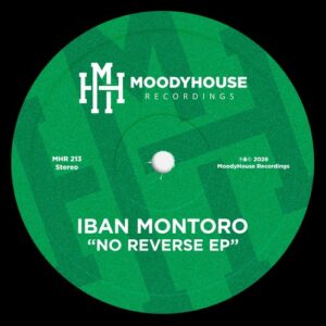 Iban Montoro - No Reverse EP [MHR213]