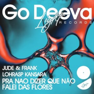 Jude & Frank & Lohrasp Kansara - Pra Nao Dizer Que Não Falei Das Flores [GDL2603]