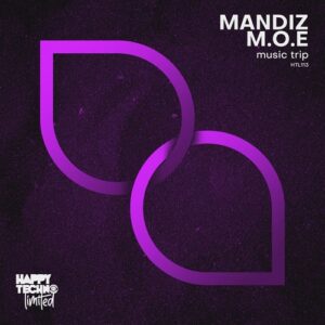 Mandiz, M.O.E - Music Trip [HTL113]